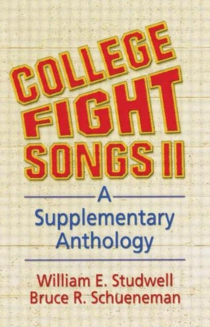 Book cover of: College Fight Songs II. By: William E. Studwell