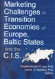 Book cover of: Marketing Challenges in Transition Economies of Europe, Baltic States and the CIS