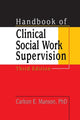 Book cover of: Handbook of Clinical Social Work Supervision. By: Carlton E. Munson