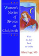 Book cover of: Women's Stories of Divorce at Childbirth. By: Hilary Hoge