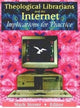Book cover of: Theological Librarians and the Internet. By: Mark Stover