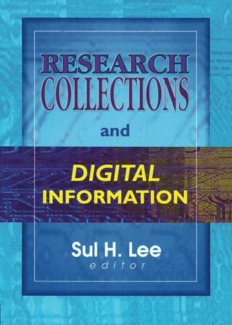 Book cover of: Research Collections and Digital Information