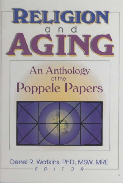 Book cover of: Religion and Aging. By: Derrel R. Watkins