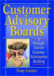 Book cover of: Customer Advisory Boards. By: Tony Carter