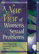 Book cover of: New View of Women's Sexual Problems