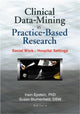 Book cover of: Clinical Data-Mining in Practice-Based Research