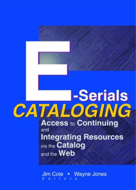 Book cover of: E-Serials Cataloging