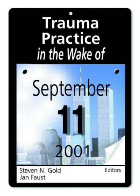 Book cover of: Trauma Practice in the Wake of September 11, 2001