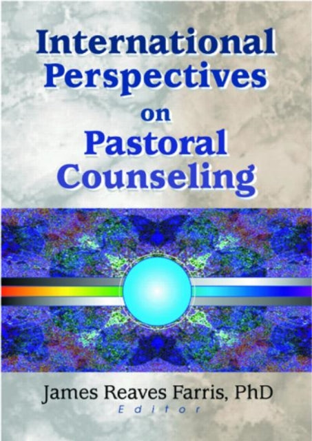 Book cover of: International Perspectives on Pastoral Counseling