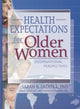 Book cover of: Health Expectations for Older Women. By: Sarah B., Ph.D. Laditka