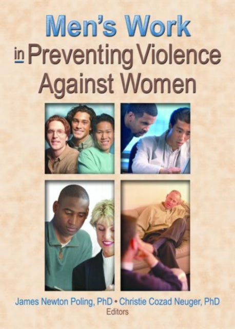 Book cover of: Men's Work in Preventing Violence Against Women