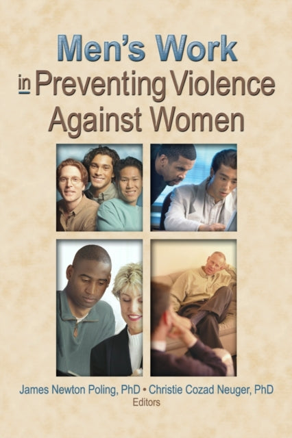 Book cover of: Men's Work in Preventing Violence Against Women