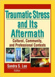 Book cover of: Traumatic Stress and Its Aftermath. By: Sandra S. Lee