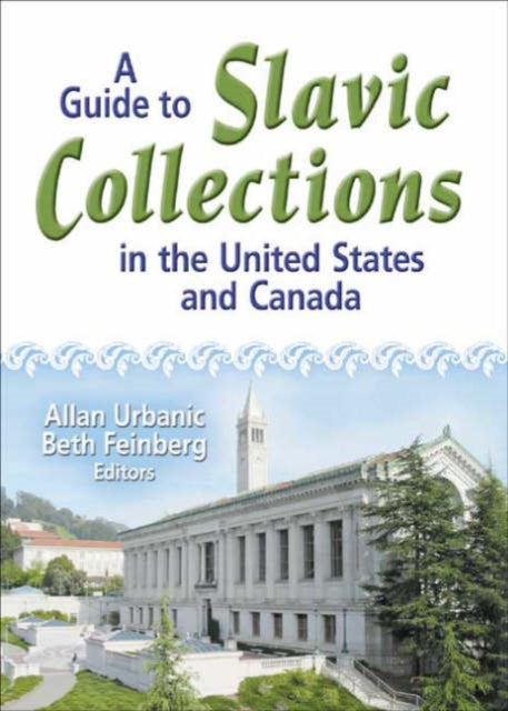 Book cover of: Guide to Slavic Collections in the United States and Canada