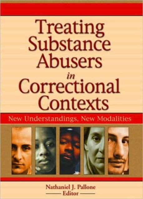 Book cover of: Treating Substance Abusers in Correctional Contexts. By: Nathaniel J. Pallone