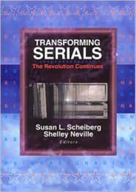 Book cover of: Transforming Serials