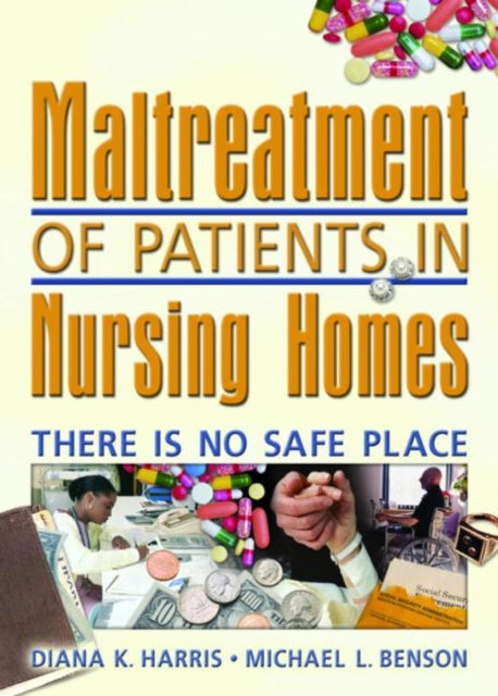 Book cover of: Maltreatment of Patients in Nursing Homes