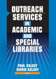 Book cover of: Outreach Services in Academic and Special Libraries