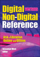 Book cover of: Digital versus Non-Digital Reference. By: Jessamyn West