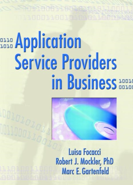 Book cover of: Application Service Providers in Business. By: Luisa Focacci