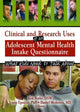 Book cover of: Clinical and Research Uses of an Adolescent Mental Health Intake Questionnaire
