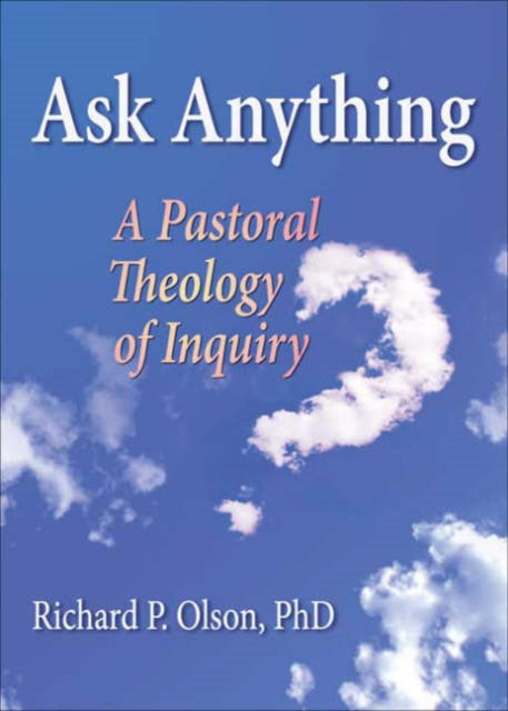Book cover of: Ask Anything. By: Richard P. Olson