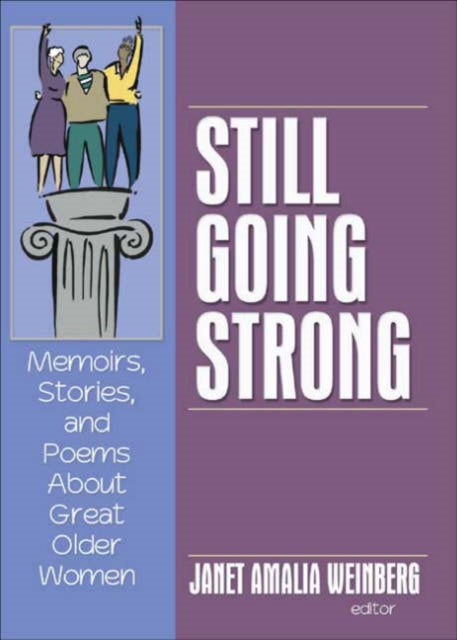 Book cover of: Still Going Strong. By: Janet Amalia Weinberg