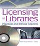 Book cover of: Licensing in Libraries. By: Karen Rupp-Serrano