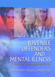 Book cover of: Juvenile Offenders and Mental Illness. By: Lisa A. Rapp-Paglicci