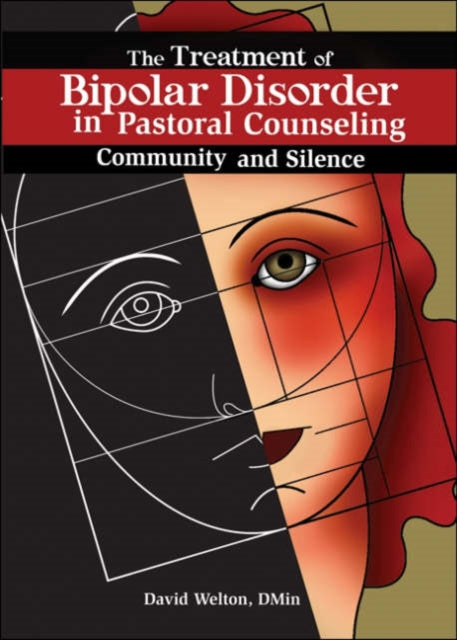 Book cover of: Treatment of Bipolar Disorder in Pastoral Counseling. By: David P. Welton