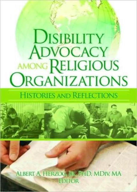 Book cover of: Disability Advocacy Among Religious Organizations. By: Albert A., Jr., Ph.D. Herzog