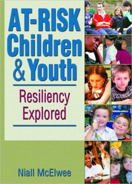 Book cover of: At-Risk Children & Youth. By: Niall McElwee