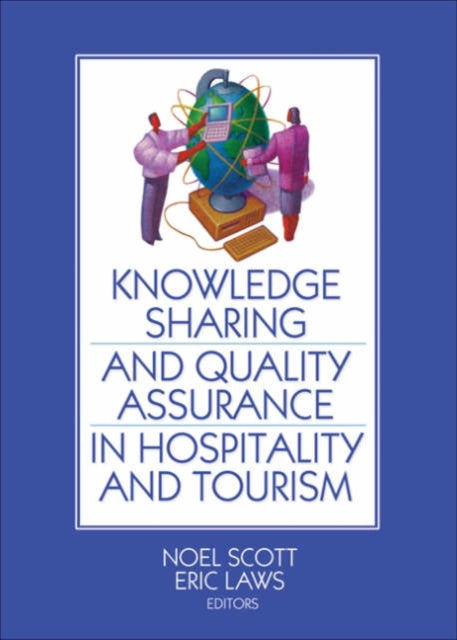 Book cover of: Knowledge Sharing and Quality Assurance in Hospitality and Tourism