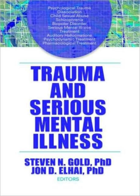Book cover of: Trauma and Serious Mental Illness