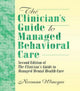 Book cover of: Clinician's Guide to Managed Behavioral Care