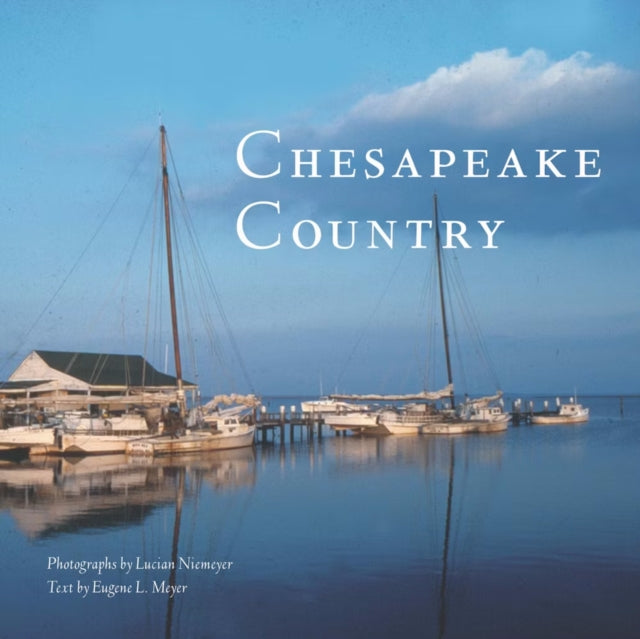 Book cover of: Chesapeake Country. By: Lucian Niemeyer