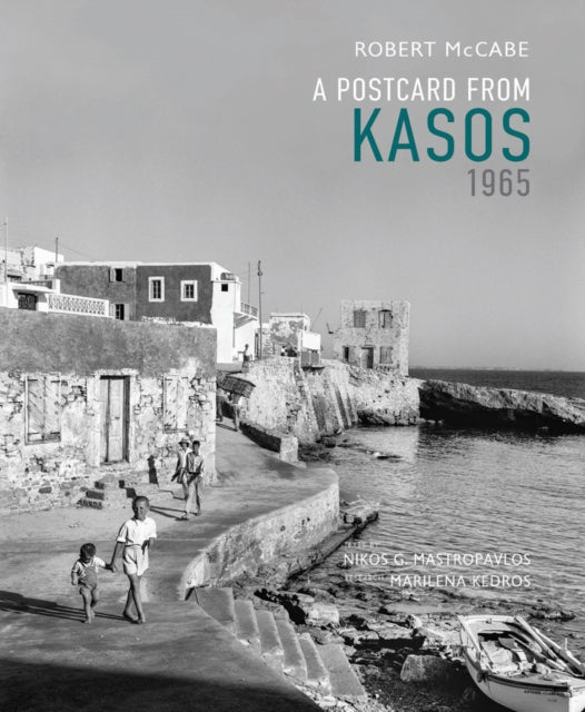 Book cover of: Postcard from Kasos, 1965. By: Nikos G. Mastropavlos