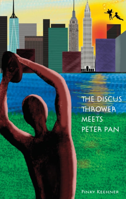 Book cover of: Discus Thrower Meets Peter Pan. By: Pinky Keehner