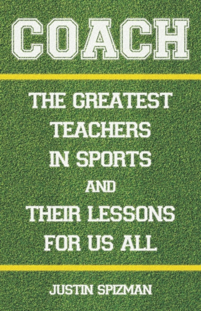 Book cover of: Coach. By: Justin Spizman