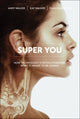 Book cover of: Super You. By: Andy Walker