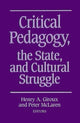 Book cover of: Critical Pedagogy, the State, and Cultural Struggle