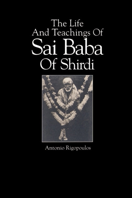 Book cover of: Life And Teachings Of Sai Baba Of Shirdi