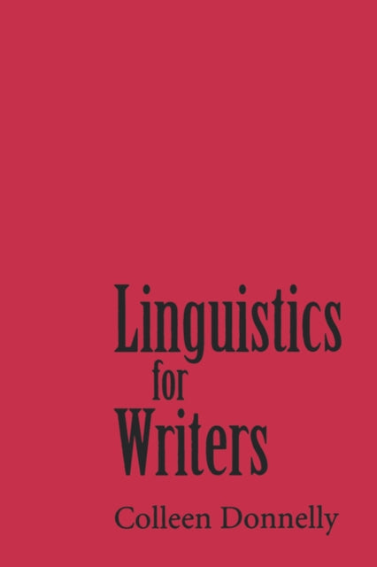 Book cover of: Linguistics for Writers