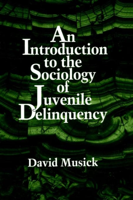 Book cover of: Introduction to the Sociology of Juvenile Delinquency