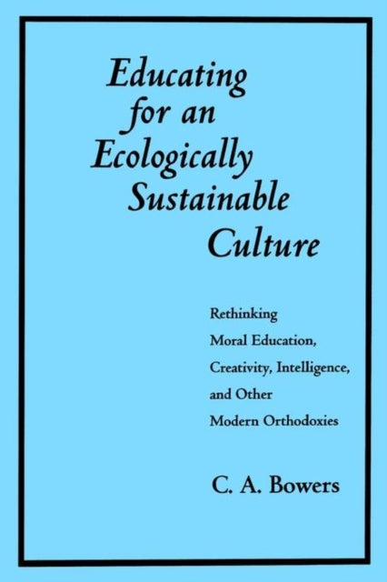 Book cover of: Educating for an Ecologically Sustainable Culture