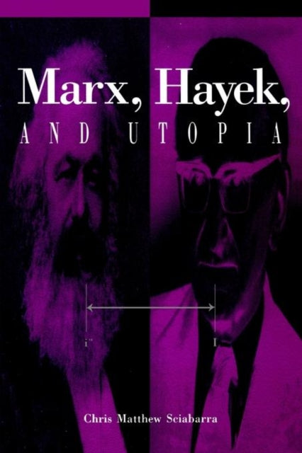 Book cover of: Marx, Hayek, and Utopia