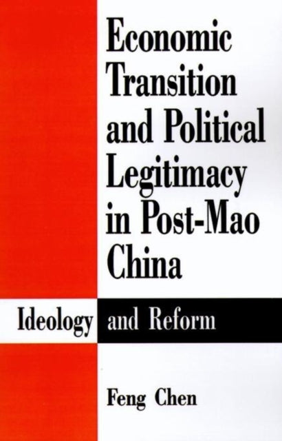 Book cover of: Economic Transition and Political Legitimacy in Post-Mao China