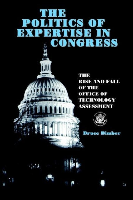 Book cover of: Politics of Expertise in Congress