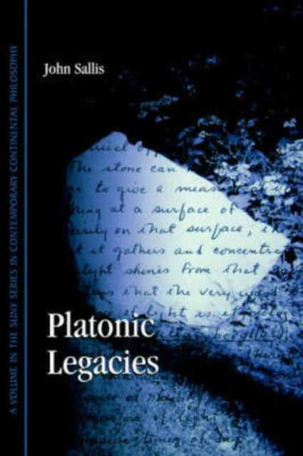 Book cover of: Platonic Legacies. By: John Sallis