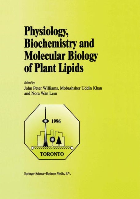 Book cover of: Physiology, Biochemistry and Molecular Biology of Plant Lipids